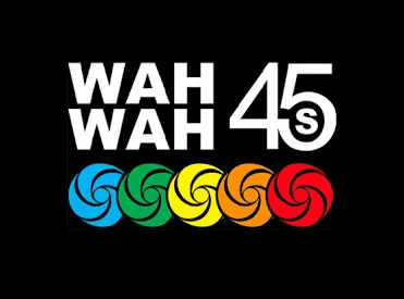 Wah Wah 45s logo