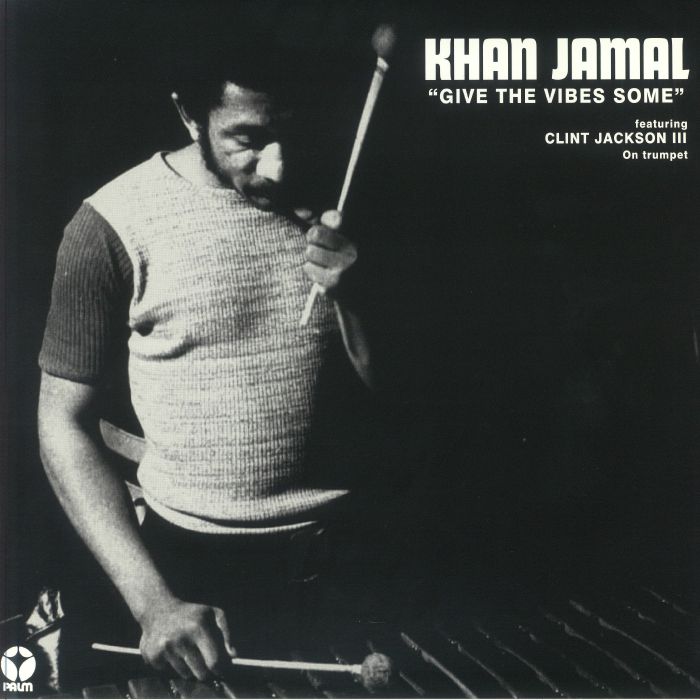 JAMAL, Khan - Give The Vibes Some (reissue) vinyl sleeve