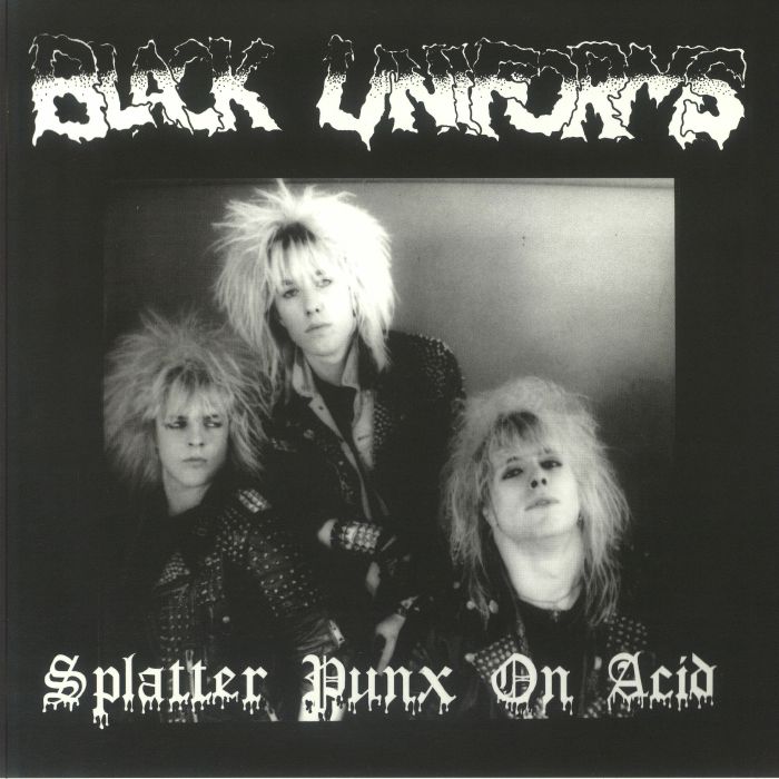 BLACK UNIFORMS - Splatter Punx On Acid (reissue) vinyl sleeve