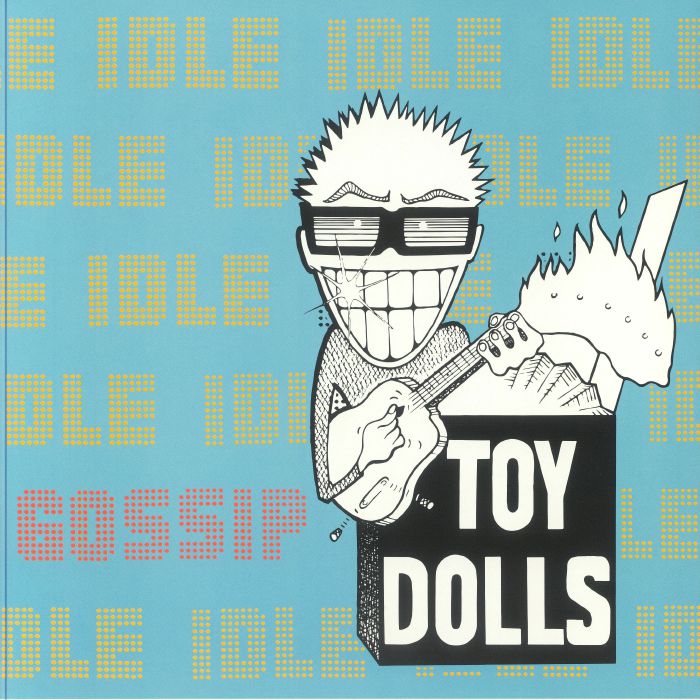 TOY DOLLS - Idle Gossip (reissue) vinyl sleeve