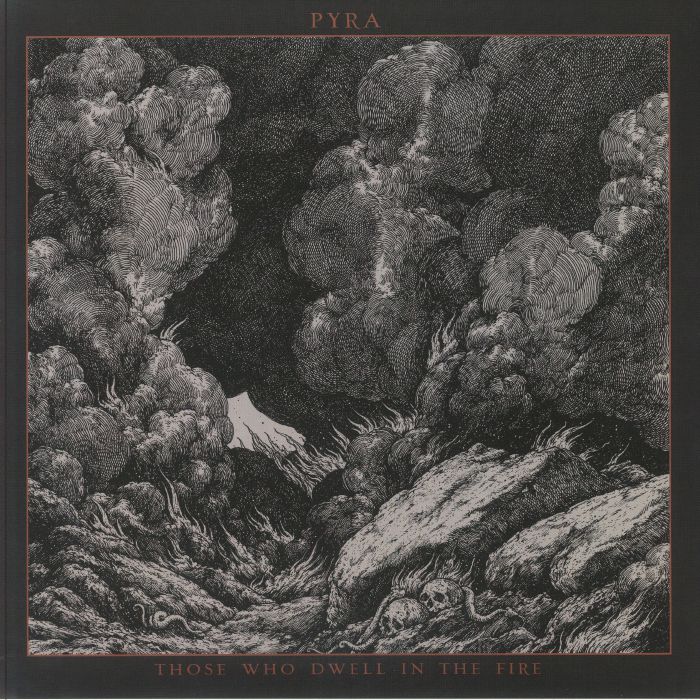 PYRA - Those Who Dwell In The Fire vinyl sleeve