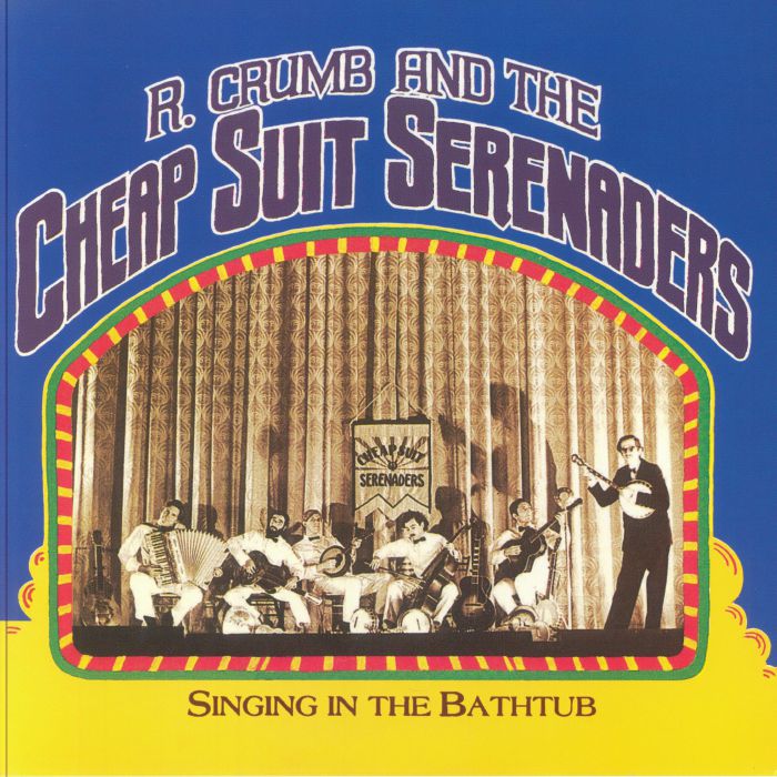 CRUMB, Robert & HIS CHEAP SUIT SERENADERS - Singing In The Bathtub vinyl sleeve