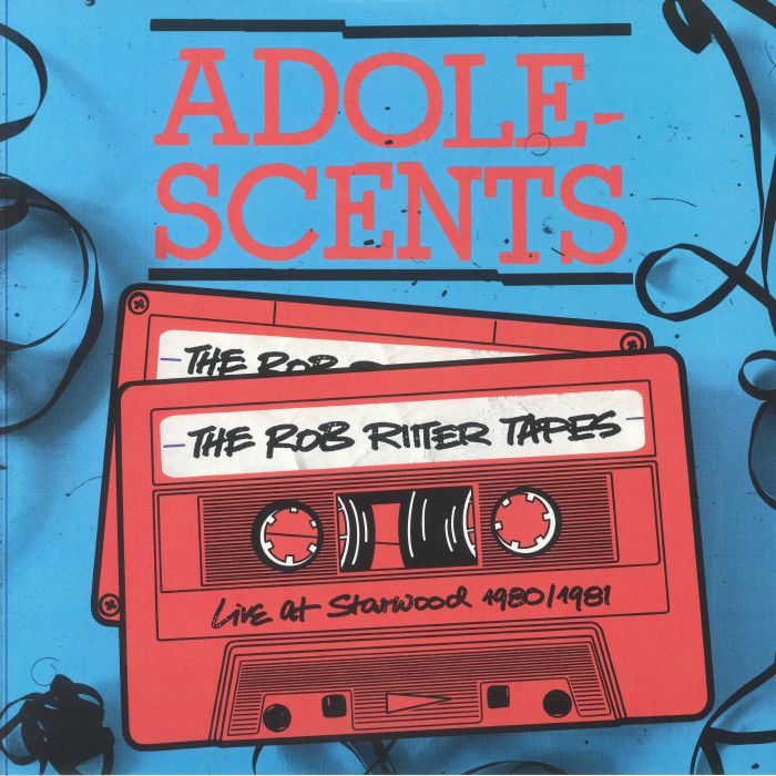 ADOLESCENTS - The Rob Ritter Tapes: Live At Starwood 1980-1981 vinyl sleeve