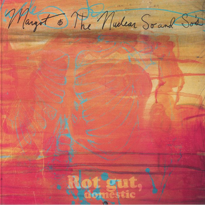 MARGOT & THE NUCLEAR SO & SO'S - Rot Gut Domestic & Farewell My Grim Reaper Prince (Deluxe Edition) vinyl sleeve