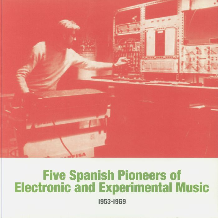 VARIOUS - Five Spanish Pioneers Of Electronic & Experimental Music vinyl sleeve