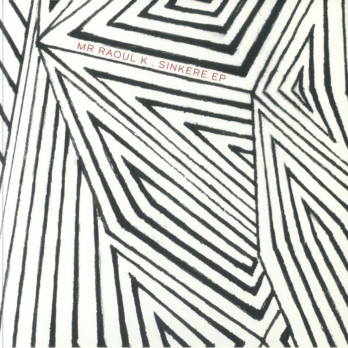 MR RAOUL K - Sinkere EP vinyl sleeve
