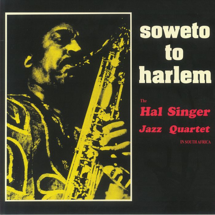 HAL SINGER JAZZ QUARTET, The - Soweto To Harlem vinyl sleeve