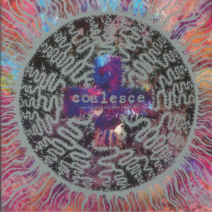 COALESCE - There Is Nothing New Under The Sun vinyl sleeve