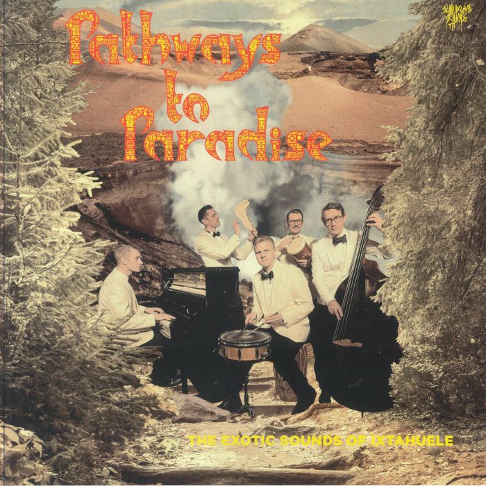 IXTAHUELE - Pathways To Paradise vinyl sleeve
