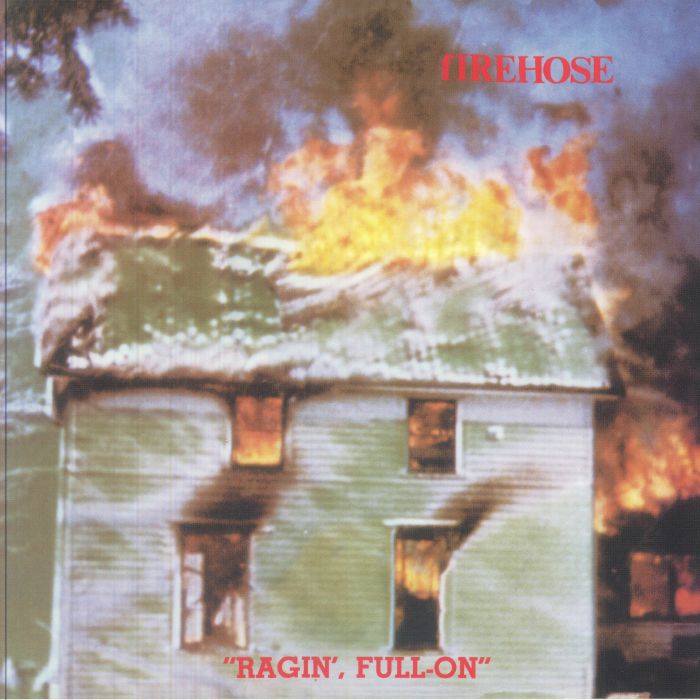 FIREHOSE - Ragin Full-on (reissue) vinyl sleeve