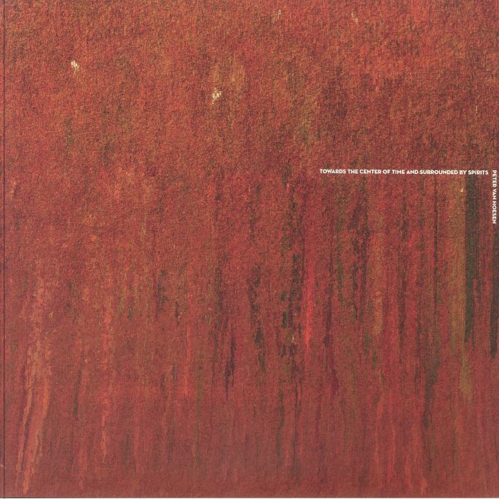 VAN HOESEN, Peter - Towards The Center Of Time & Surrounded By Spirits vinyl sleeve