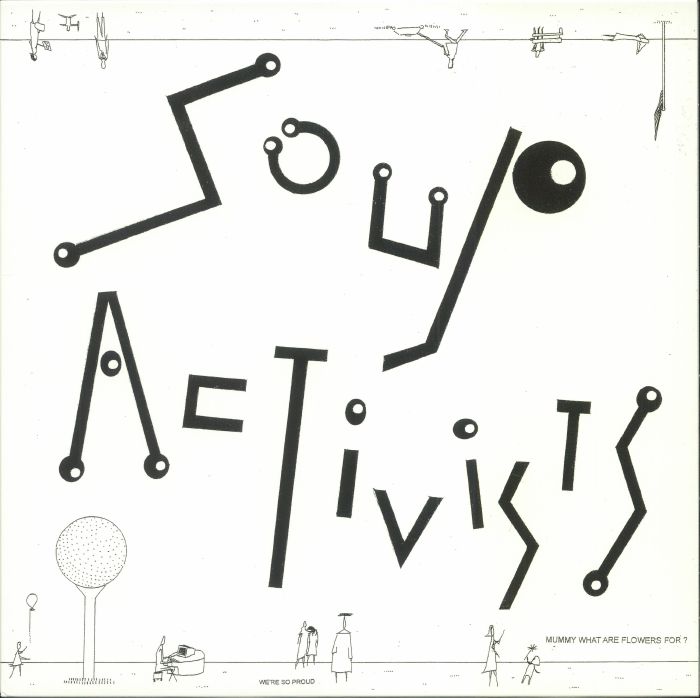 SOUP ACTIVISTS - Mummy What Are Flowers For? vinyl sleeve