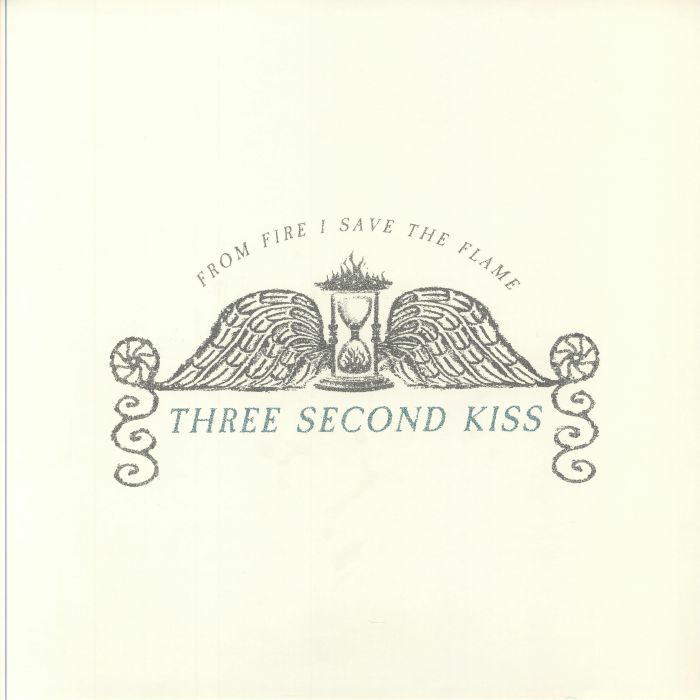 THREE SECOND KISS - From Fire I Save The Flame vinyl sleeve