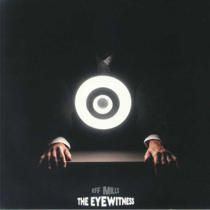 MILLS, Jeff - The Eyewitness vinyl sleeve