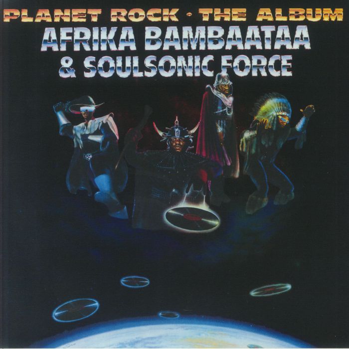 AFRIKA BAMBAATAA & SOULSONIC FORCE - Planet Rock: The Album (reissue) vinyl sleeve