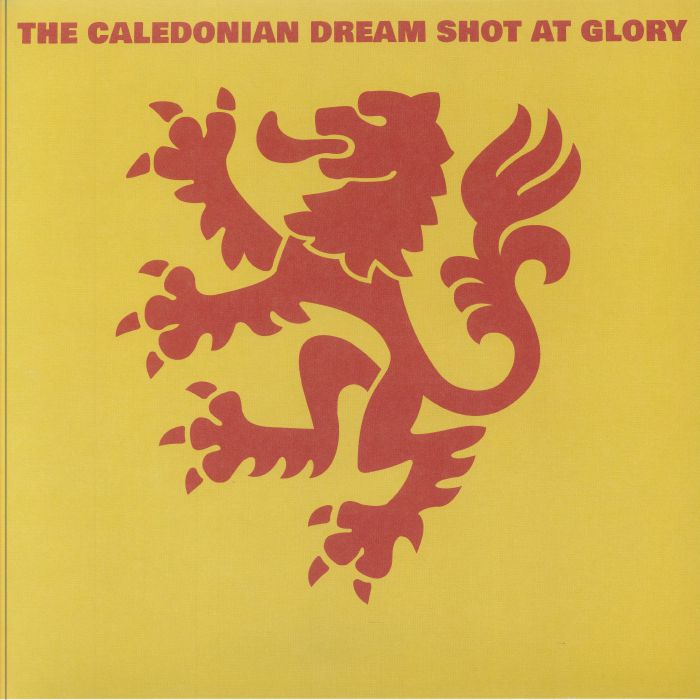 CALEDONIAN DREAM, The - Shot At Glory vinyl sleeve