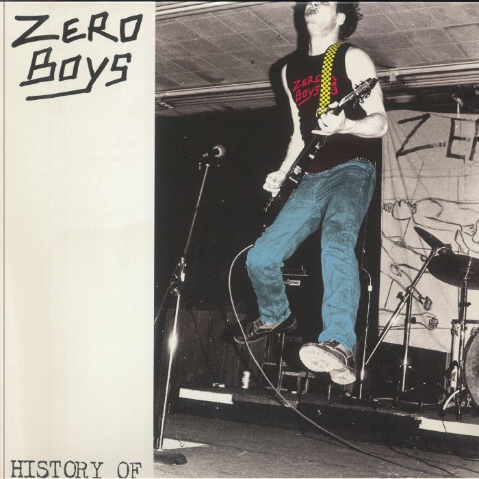 ZERO BOYS - History Of (40th Anniversary Edition) vinyl sleeve