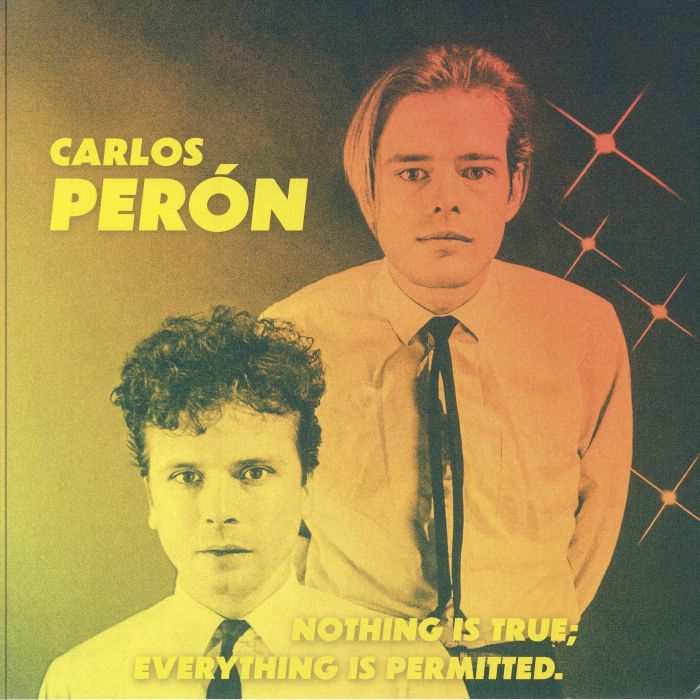 PERON, Carlos - Nothing Is True Everything Is Permitted (40th Anniversary Edition) vinyl sleeve