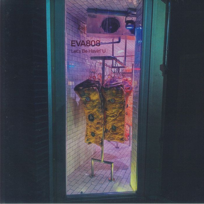 EVA808 - Let's Be Havin' U vinyl sleeve