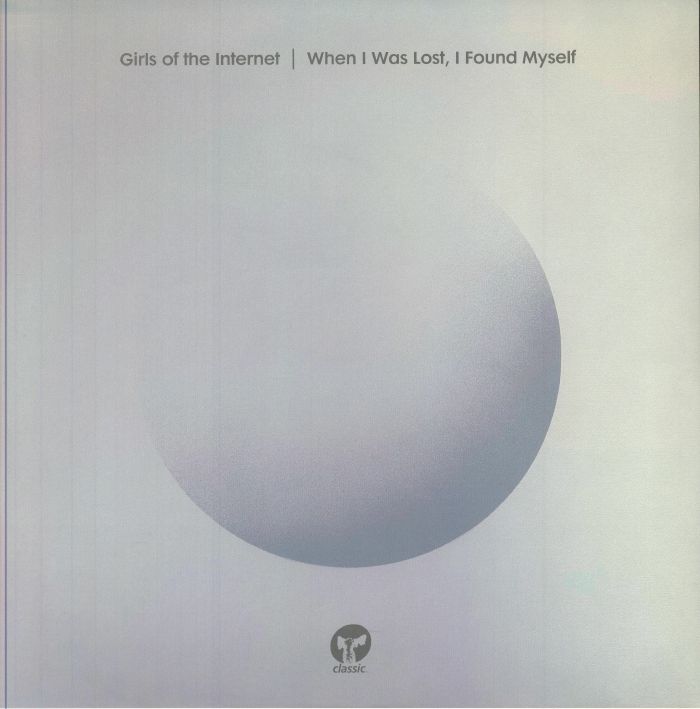 GIRLS OF THE INTERNET - When I Was Lost I Found Myself vinyl sleeve