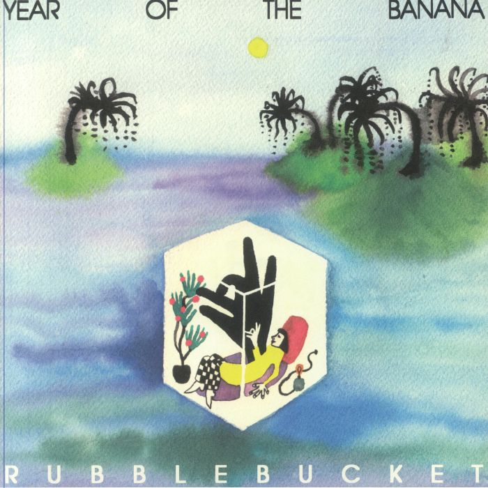 RUBBLEBUCKET - Year Of The Banana vinyl sleeve