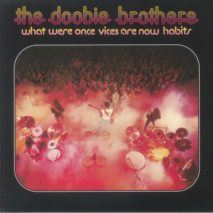 DOOBIE BROTHERS, The - What Were Once Vices Are Now Habits (50th Anniversary Edition) vinyl sleeve
