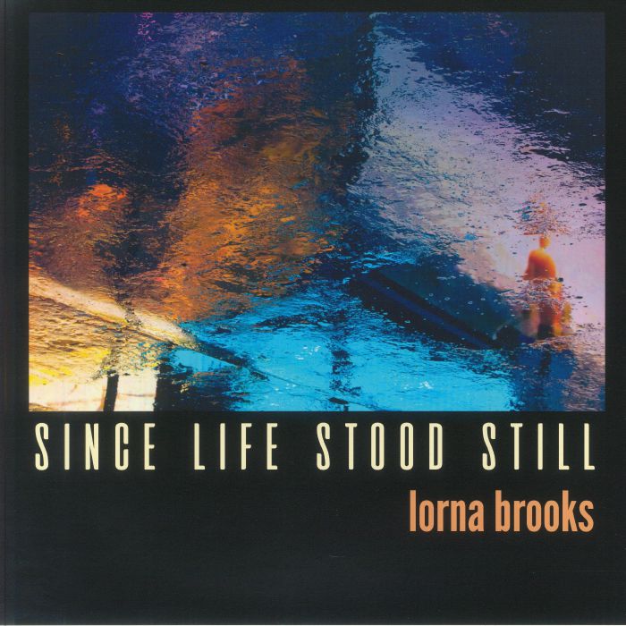 BROOKS, Lorna - Since Life Stood Still vinyl sleeve