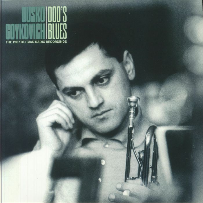 GOYKOVICH, Dusko - Doo's Blues: The 1967 Belgian Radio Recordings vinyl sleeve