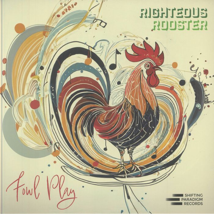 RIGHTEOUS ROOSTER - Fowl Play vinyl sleeve