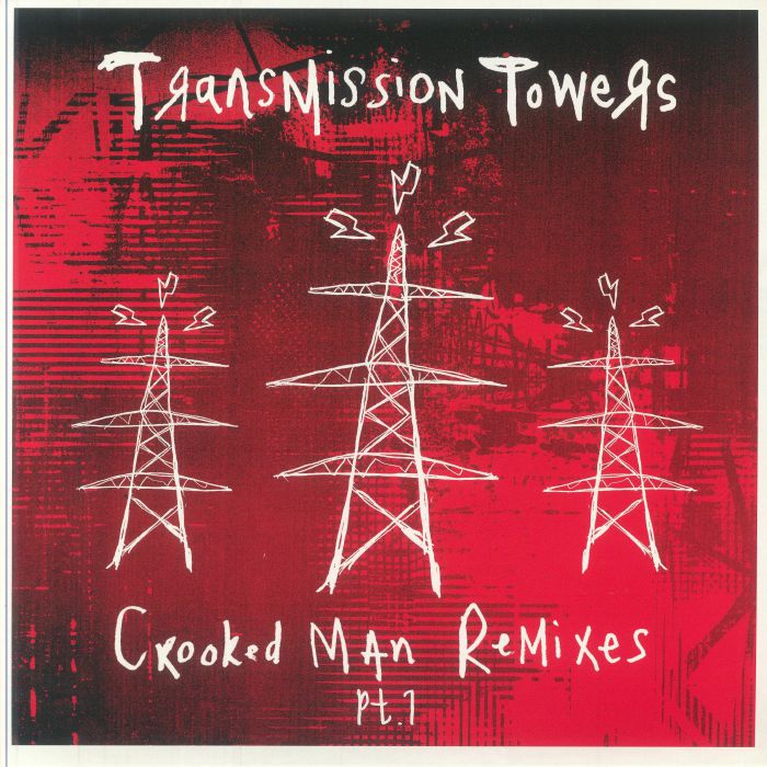 Transmission Towers - Crooked Man Remixes Pt.1 vinyl sleeve
