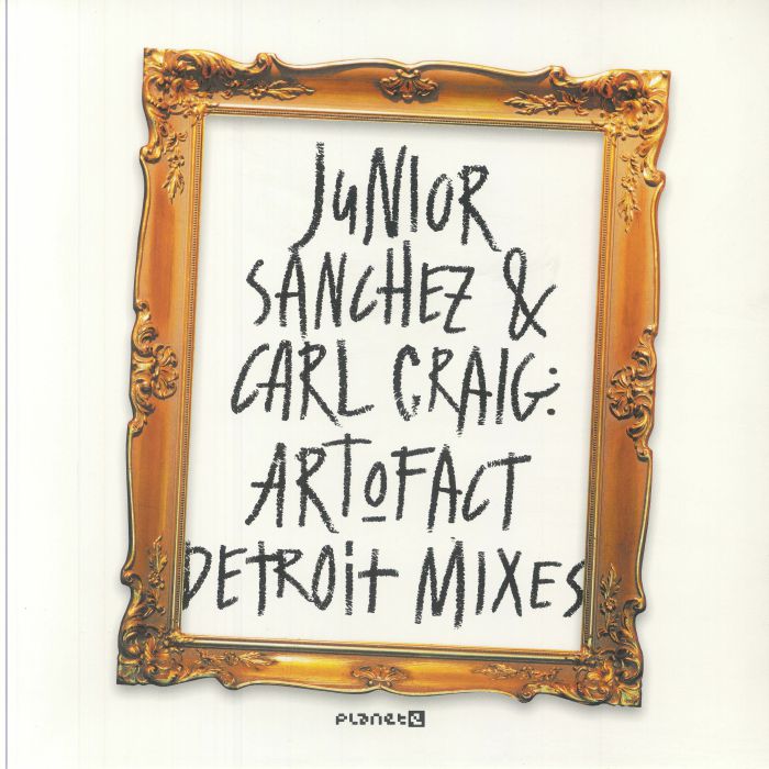 SANCHEZ, Junior/CARL CRAIG - Art O Fact (remixes) vinyl sleeve