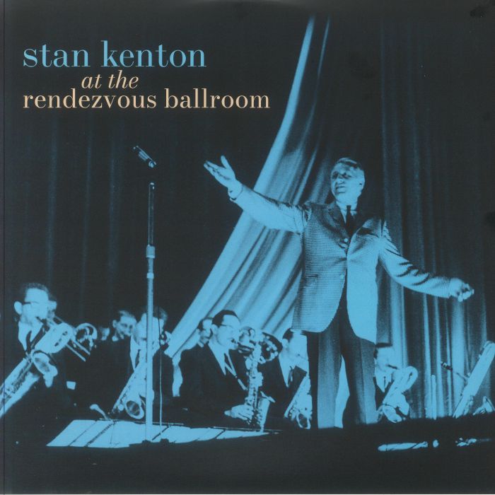 KENTON, Stan - At The Rendezvous Ballroom (Record Store Day Black Friday RSD 2024) vinyl sleeve