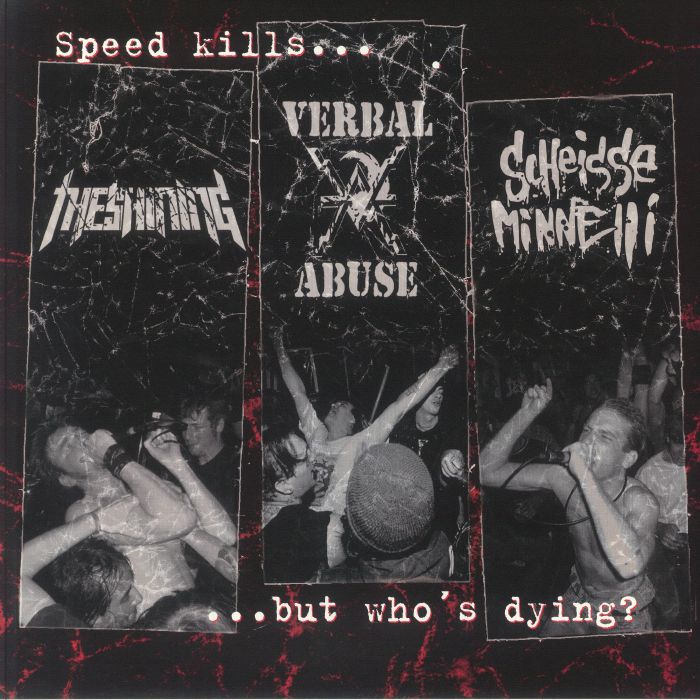 VERBAL ABUSE/SCHEISSE MINNELLI/THE SHINING - Speed Kills: But Who's Dying? vinyl sleeve