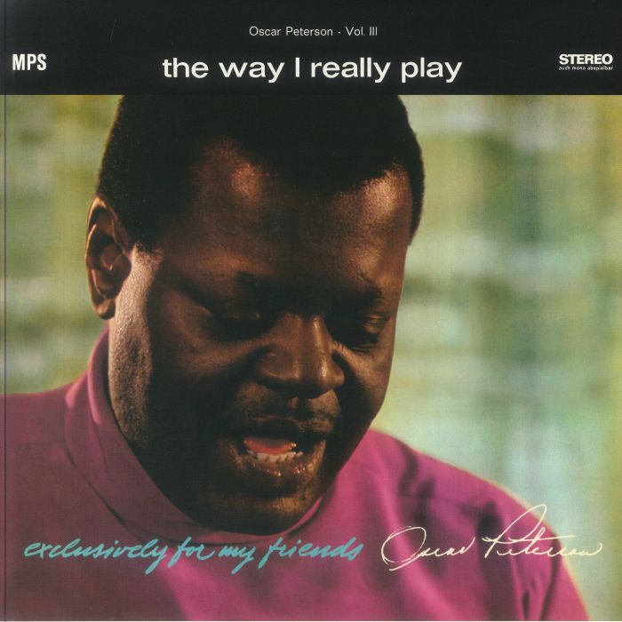 PETERSON, Oscar - The Way I Really Play Vol III: Exclusively For Friends vinyl sleeve