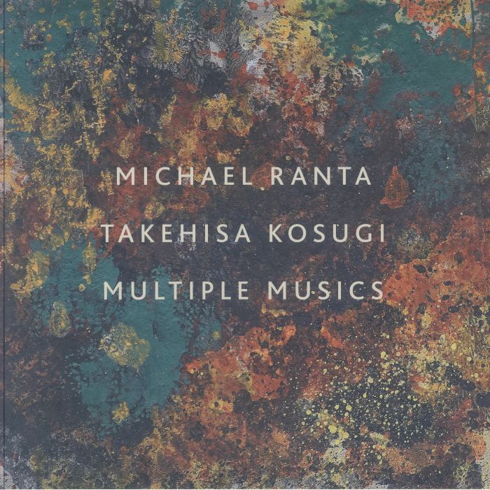 RANTA, Michael/TAKEHISA KOSUGI - Multiple Musics vinyl sleeve