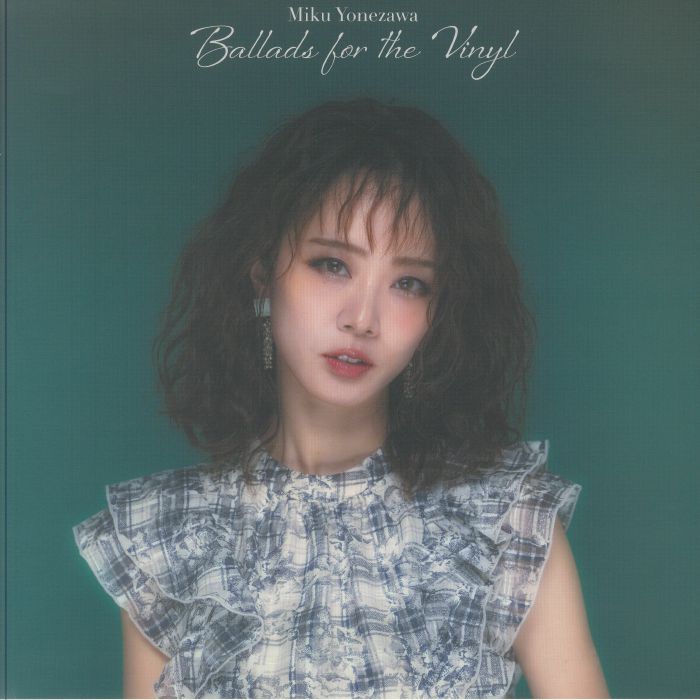 YONEZAWA, Miku - Ballads For The Vinyl vinyl sleeve