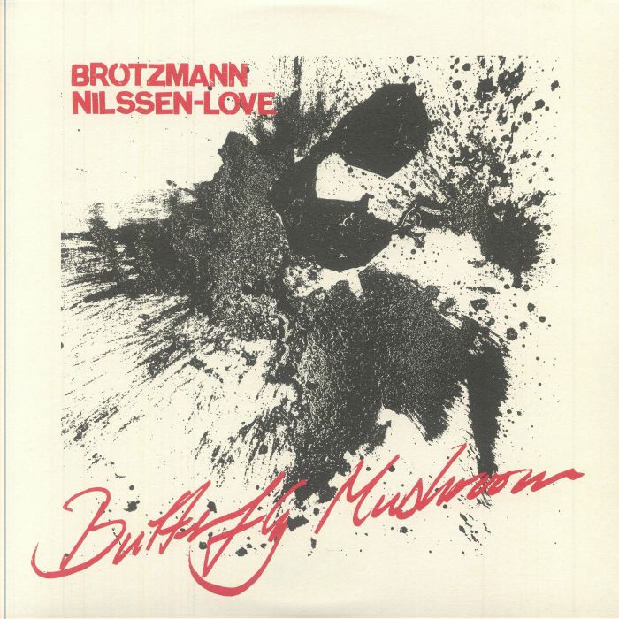 BROTZMANN, Peter/PAAL NILSSEN-LOVE - Butterfly Mushroom vinyl sleeve