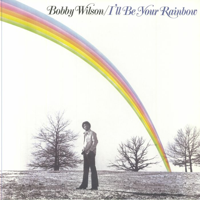 WILSON, Bobby - I'll Be Your Rainbow (50th Anniversary Edition) vinyl sleeve