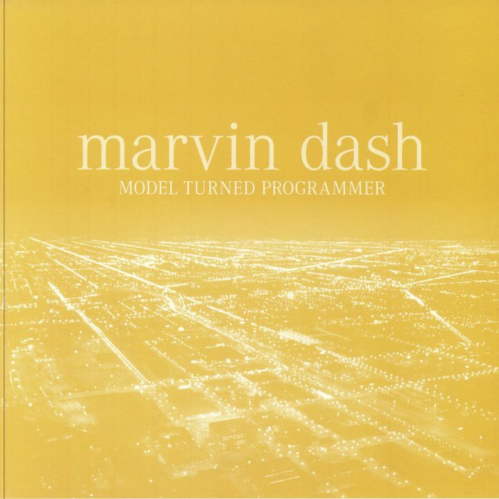 DASH, Marvin - Model Turned Programmer (reissue) vinyl sleeve