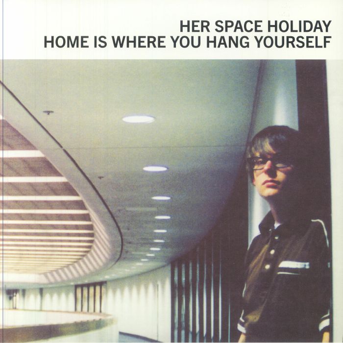 HER SPACE HOLIDAY - Home Is Where You Hang Yourself vinyl sleeve