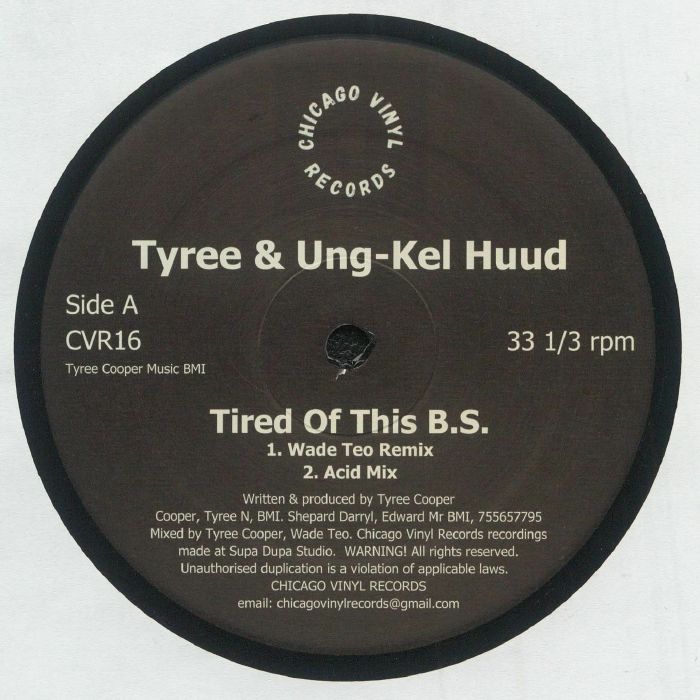 TYREE/UNG KEL HUUD - Tired Of This BS vinyl sleeve