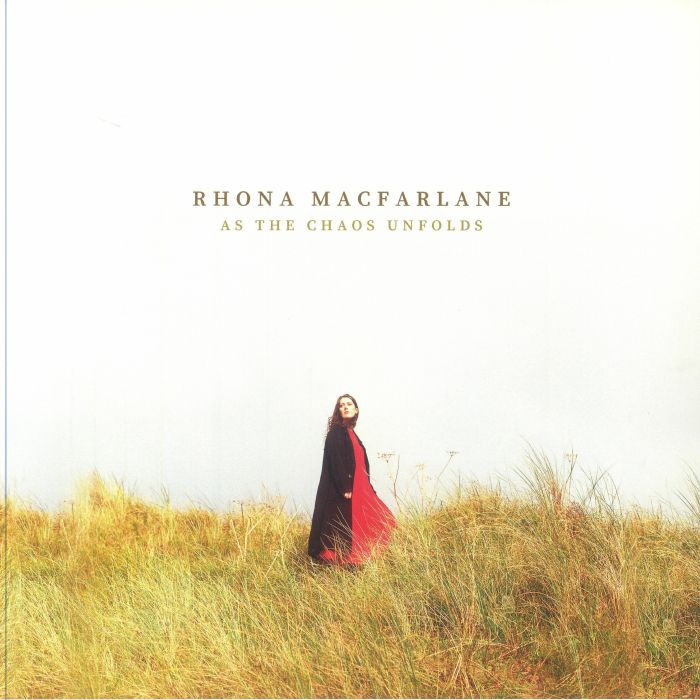 MACFARLANE, Rhona - As The Chaos Unfolds vinyl sleeve