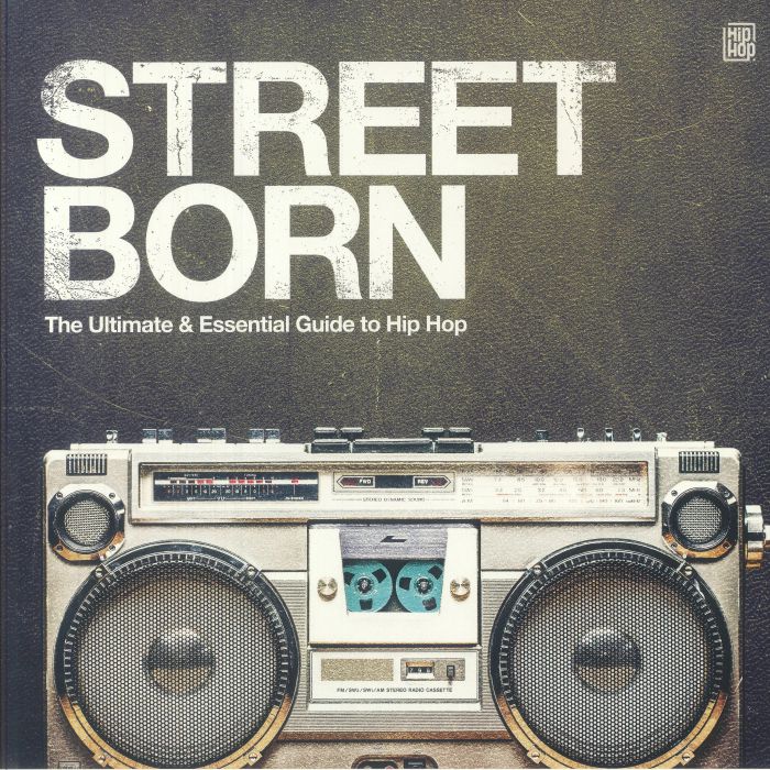 VARIOUS - Street Born: The Ultimate Guide To Hip Hop vinyl sleeve