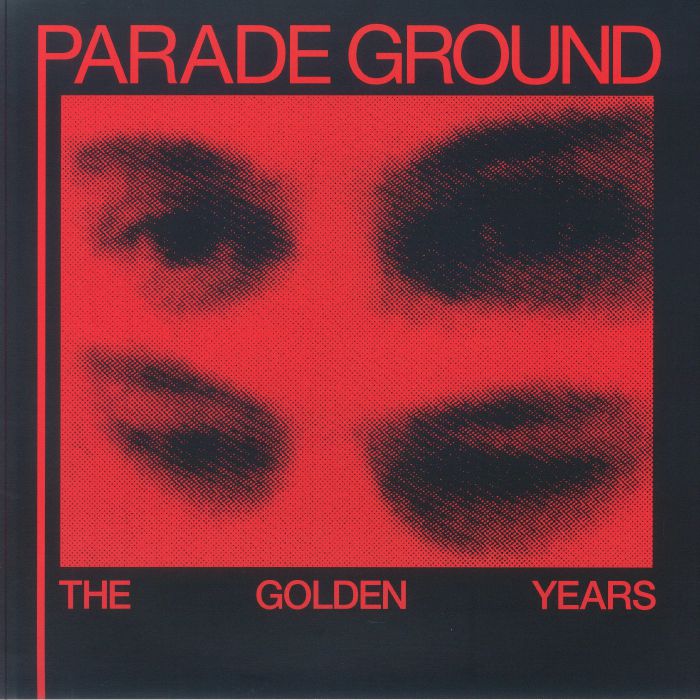 PARADE GROUND - The Golden Years (remastered) vinyl sleeve