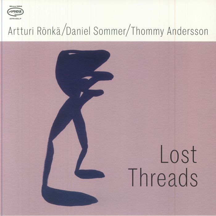 RONKA, Artturi/DANIEL SOMMER/THOMMY ANDERSSON - Lost Threads vinyl sleeve