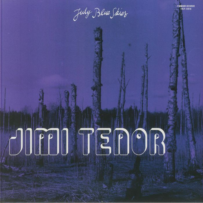 TENOR, Jimi/COLD DIAMOND & MINK - July Blue Skies vinyl sleeve
