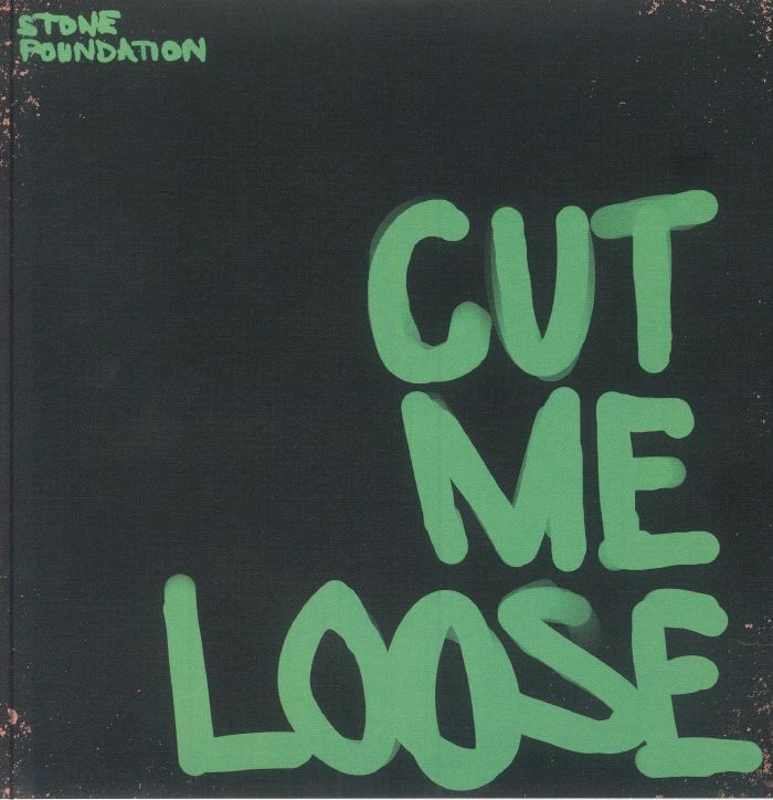 STONE FOUNDATION - Cut Me Loose vinyl sleeve