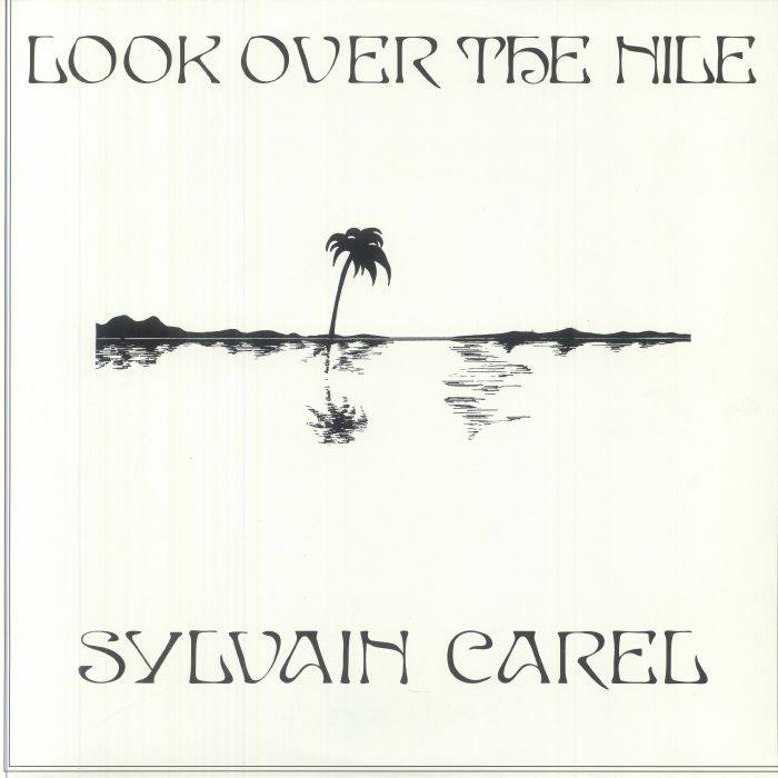 CAREL, Sylvain - Look Over The Nile (Record Store Day RSD 2025) vinyl sleeve