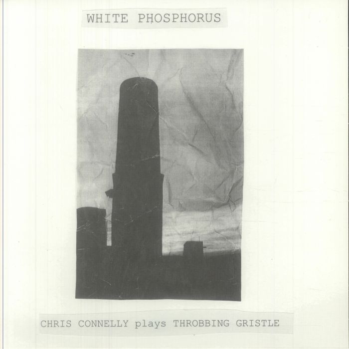 CONNELLY, Chris - White Phosphorus (Chris Connelly Plays Throbbing Gristle) vinyl sleeve