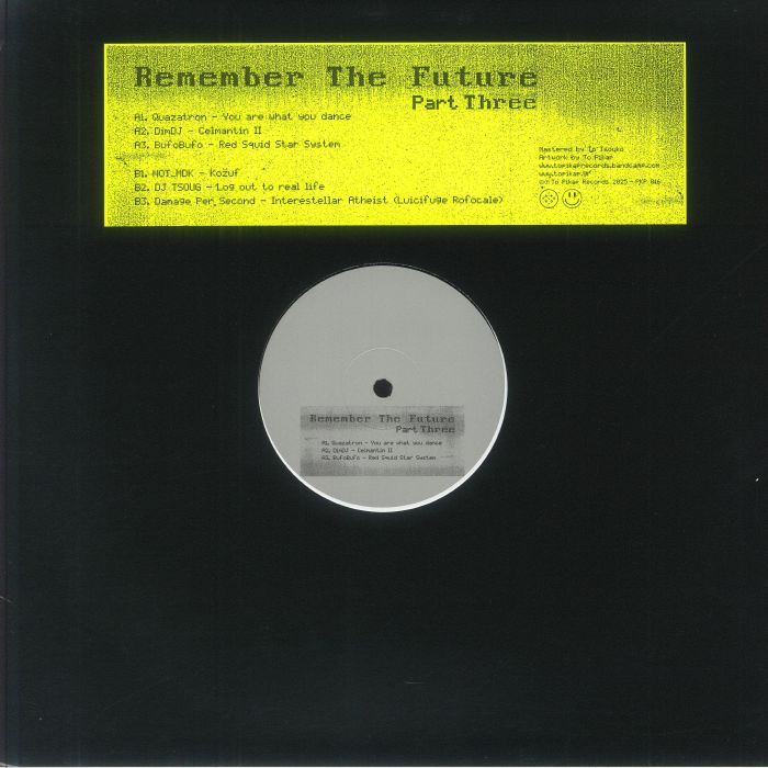 QUAZATRON/DIMDJ/BUFOBUFO/NOT MDK/DJ TSOUG/DAMAGE PER SECOND - Remember The Future Part Three vinyl sleeve